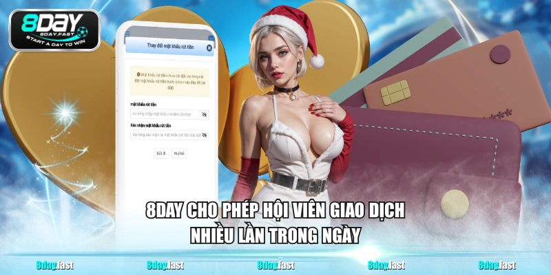8DAY cho phép hội viên giao dịch nhiều lần trong ngày