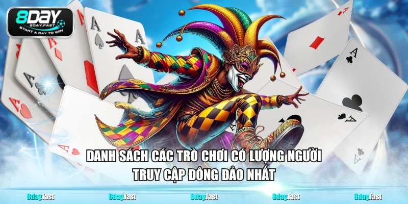 Danh sách các trò chơi có lượng người truy cập đông đảo nhất