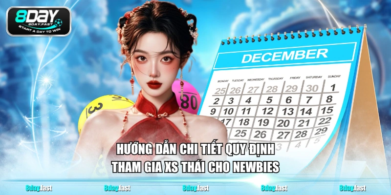 Hướng dẫn chi tiết quy định tham gia xs Thái cho newbies