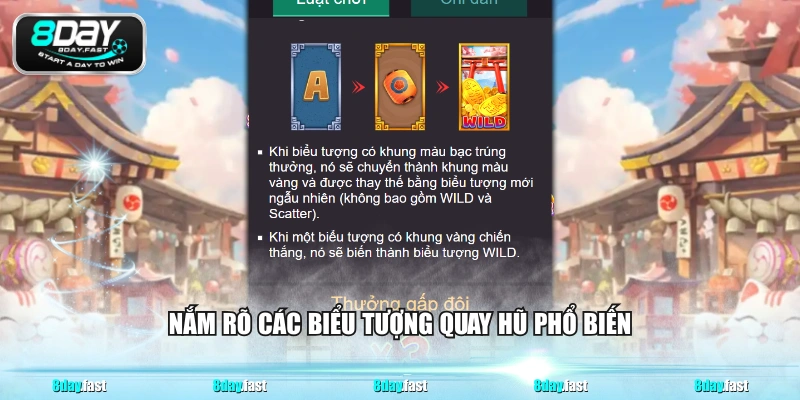 Nắm rõ các biểu tượng quay hũ phổ biến