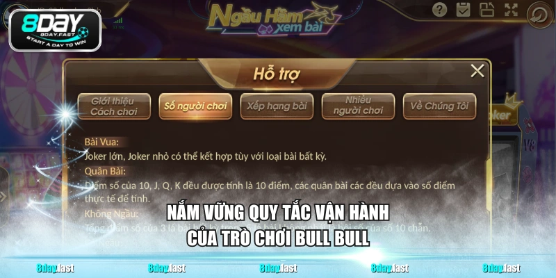 Nắm vững quy tắc vận hành của trò chơi Bull Bull