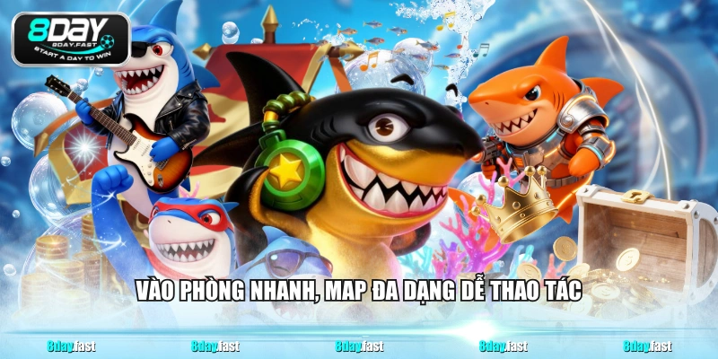 Vào phòng nhanh, map đa dạng dễ thao tác